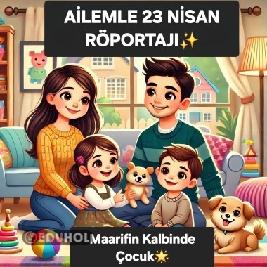 MAARİFİN KALBİNDE ÇOCUK✨️23 NİSAN🌟RÖPORTAJ