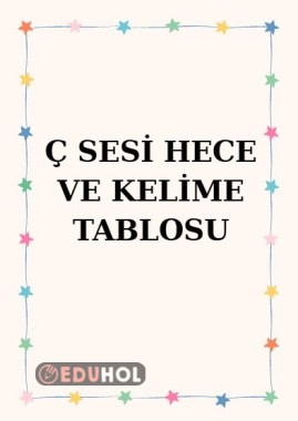 Ç SESİ HECE VE KELİME TABLOSU