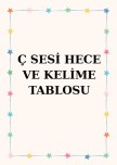 Ç SESİ HECE VE KELİME TABLOSU