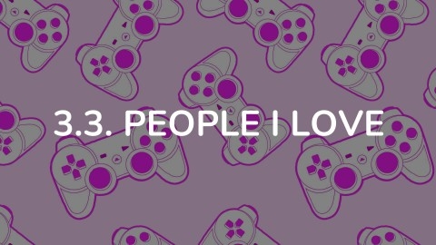 3.3. People I Love ( Sıfatların Zıttını Bul )