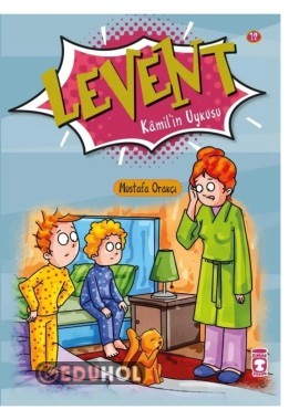 LEVENT KAMİLİN UYKUSU