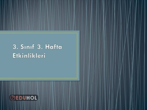 3. Sınıf 3. Hafta Etkinlikleri