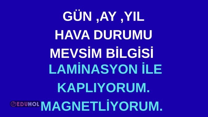 TAHTADA MAGNETLİ  TARİH VE MEVSİM,HAVA DURUMU