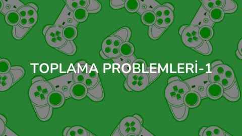 Toplama Problemleri-1