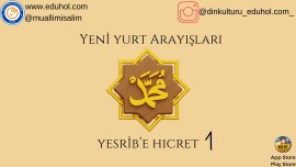 Yeni Yurt Arayışları ve Yesrib'e Hicret
