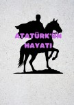 hayat bilgisi Atatürk'ün hayatı