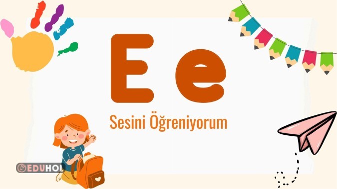 E HARFİ ÇALIŞMA SAYFASI - 14 SAYFA