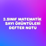 3.SINIF MATEMATİK SAYI ÖRÜNTÜLERİ DEFTER NOTU