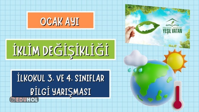 3.ve 4.Sınıflar İklim Değişikliği Bilgi Yarışması