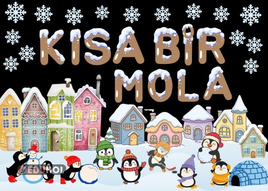 KISA BİR MOLA