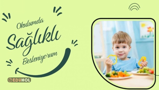 Okulumda Sağlıklı Besleniyorum Yıllık Planı