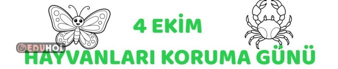 4 EKİM HAYVANLARI KORUMA GÜNÜ