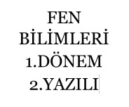 8.Sınıf Fen Bilimleri 1.Dönem 2.Yazılı