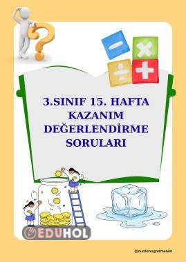 3. SINIF 15. HAFTA KAZANIM DEĞERLENDİRME SORULARI