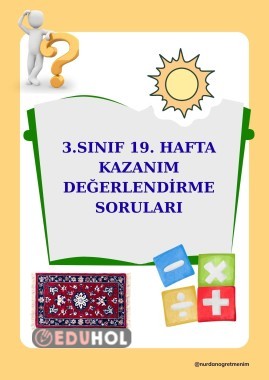 3. SINIF 19. HAFTA KAZANIM DEĞERLENDİRME SORULARI
