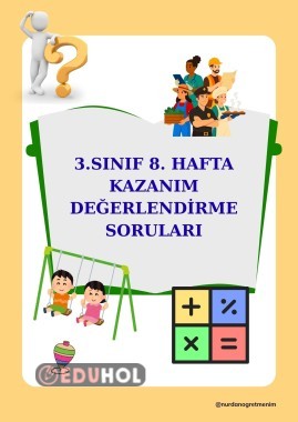 3. SINIF 8. HAFTA KAZANIM KAVRAMA SORULARI