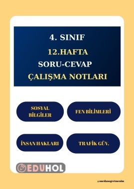 4. SINIF 12. HAFTA SORU-CEVAP DEFTER ÇALIŞMA NOTLARI