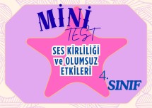 4. SINIF SES KİRLİLİĞİ VE OLUMSUZ ETKİLERİ MİNİ TEST