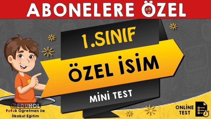 1.Sınıf Özel İsim Online Test - Ufuk Koca