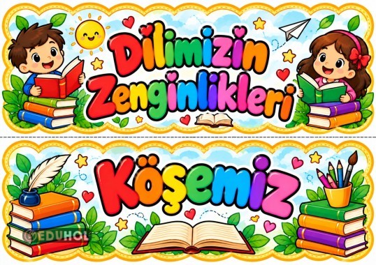Dilimizin Zenginlikleri Köşesi