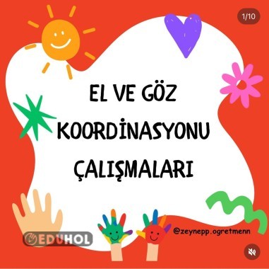 El ve Göz Koordinasyonu Çalışmaları