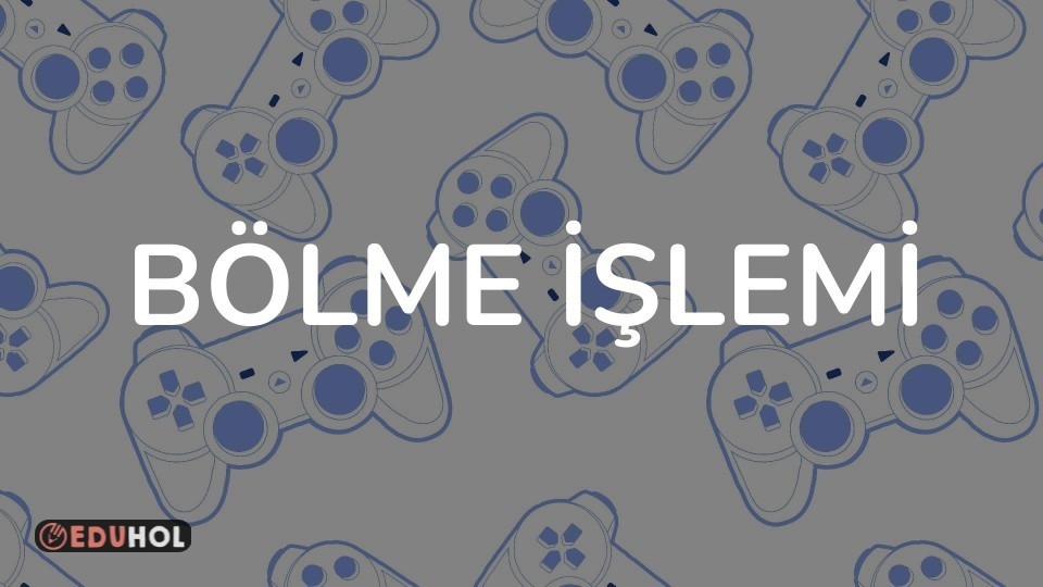 Bölme İşlemi