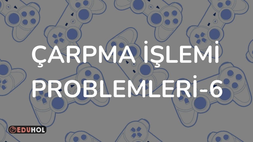 Çarpma İşlemi Problemleri-6