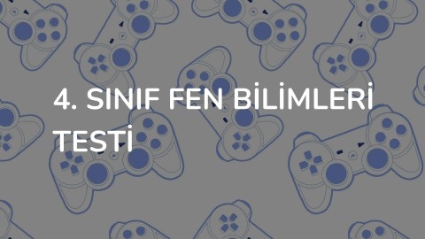 4. Sınıf Fen Bilimleri Testi