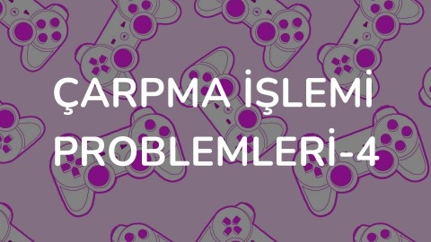 Çarpma İşlemi Problemleri-4