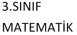 3.SINIF MATEMATİK