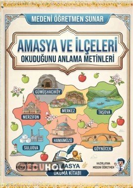 Amasya ili ve ilçelerin okuduğunu anlama metinleri