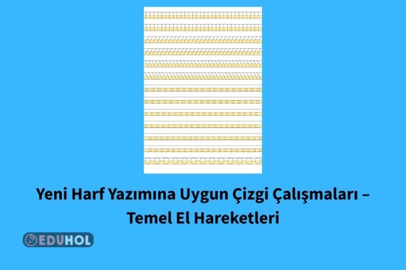 Yeni Harf Yazımına Uygun Çizgi Çalışmaları – Temel El Hareketleri