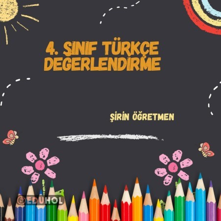 4.SINIF TÜRKÇE (Hafalık Değerlendirme)