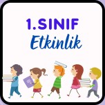 1. SINIF ETKİNLİK