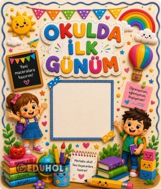 1.Sınıf Okulda İlk Gün Resim Çerçevesi Poster