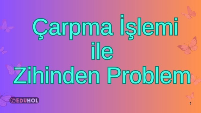 Çarpım tablosu ve zihinden işlem pratiği yapalım 💥