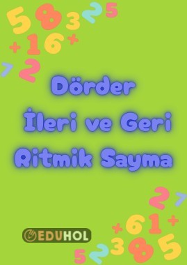 Dörder İleri ve Geri Ritmik Sayma ✔️