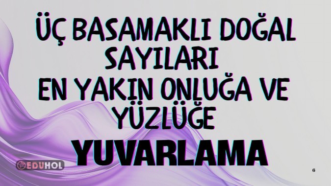 En Yakın Onluk ve Yüzlük