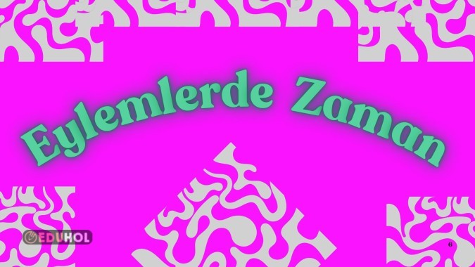 Eylemlerde Zaman