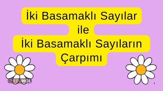 İki Basamaklı İki Sayının Çarpımı ✔️