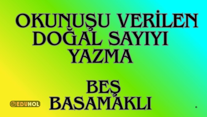 Okunuşu Verilen Beş Basamaklı Doğal Sayıların Yazımı 2