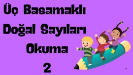 3 Basamaklı Doğal Sayıları Okuma 2