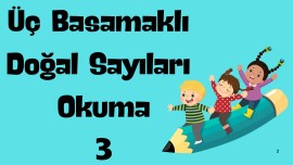 3 Basamaklı Doğal Sayıları Okuma 3