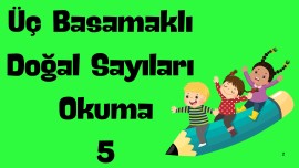 3 Basamaklı Doğal Sayıları Okuma 5