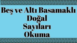 Beş ve Altı Basamaklı Doğal Sayıların Okunuşu 1