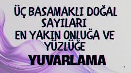 En Yakın Onluk ve Yüzlük