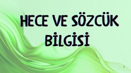 Hece ve Kelime Bilgisi⚡
