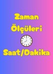 Zamanı Ölçme (saati dakika , dakikayı saat olarak yazma)