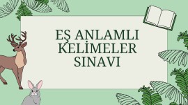 Eş Anlamlı Kelimeler Sınavı