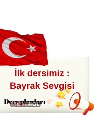 BAYRAK SEVGİSİ GÜNLÜK DERS PLANI